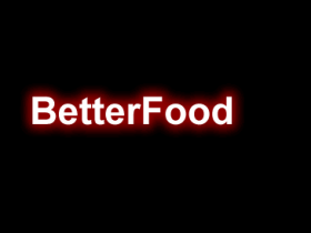 BetterFood - 更好的食物插件
