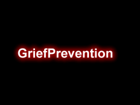 GriefPrevention -  悲伤预防插件