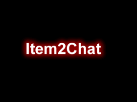 Item2Chat - 聊天展示插件