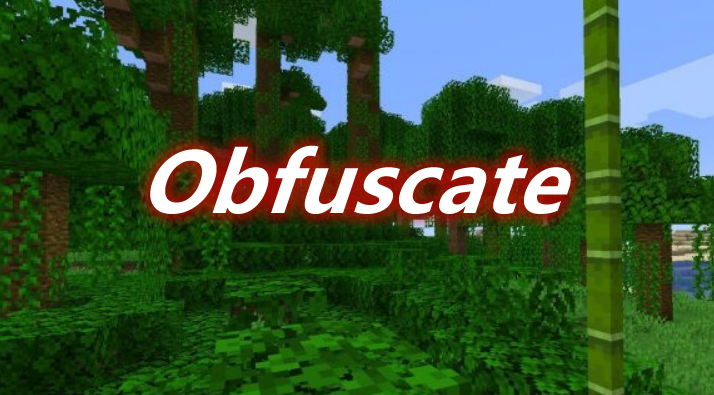 Obfuscate 前置 Mod 