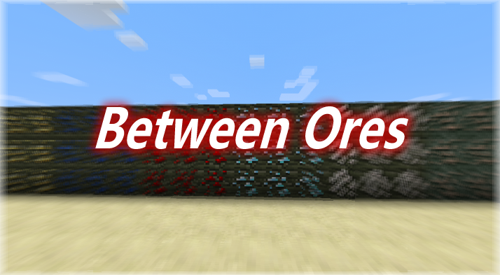 Between Ores Mod 