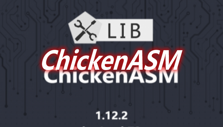 ChickenASM 前置 Mod 