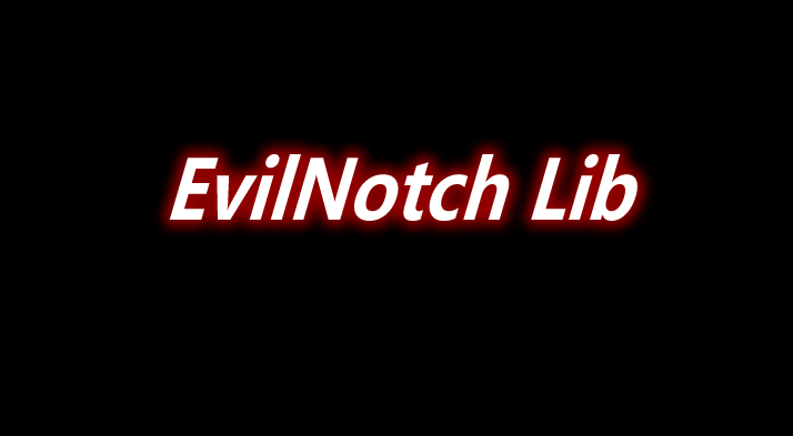 EvilNotch Lib 前置 Mod 