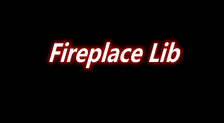 Fireplace Lib 前置 Mod