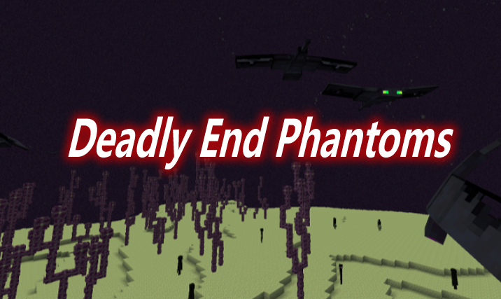 Deadly End Phantoms Mod 