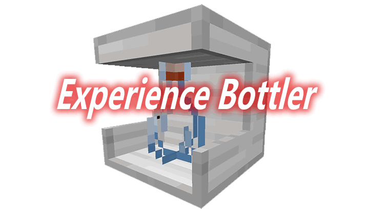 Experience Bottler Mod 