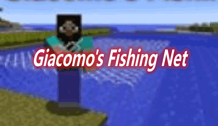 Giacomo's Fishing Net Mod 