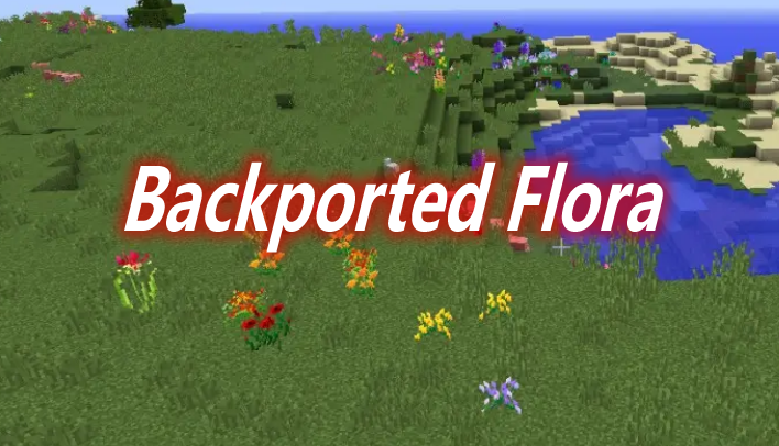 Backported Flora Mod 