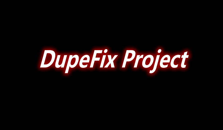 DupeFix Project Mod 