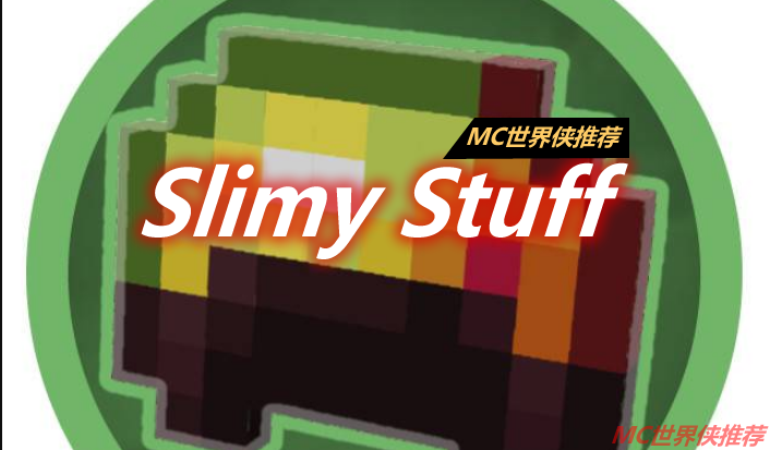 Slimy Stuff Mod 