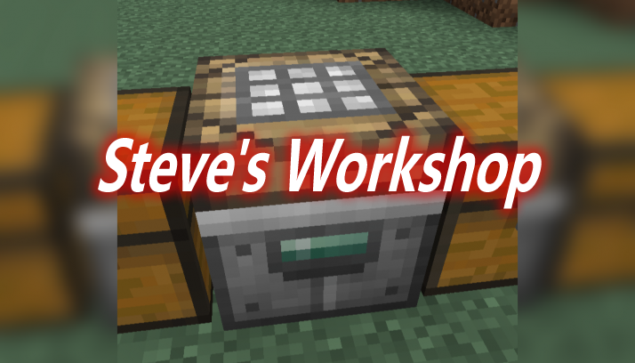 Steve’s Workshop Mod