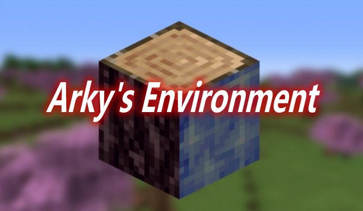 Arky's Environment Mod 