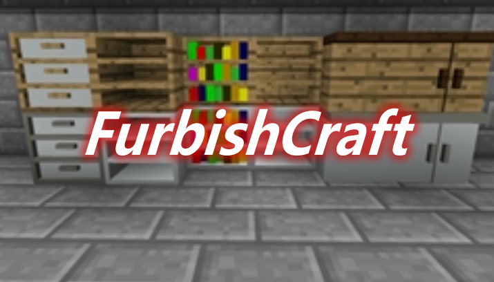 FurbishCraft Mod 