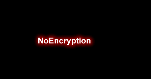 NoEncryption