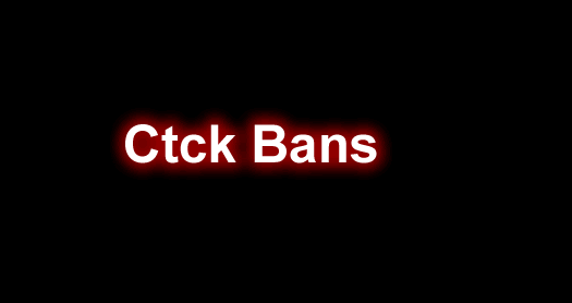 Ctck Bans