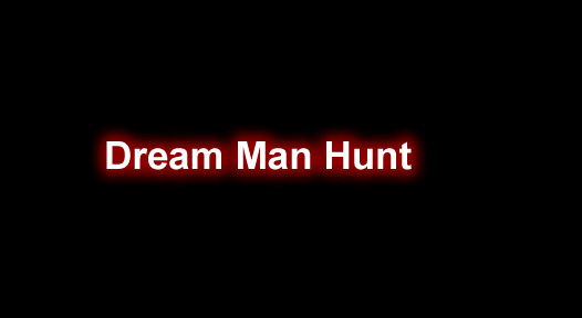 Dream Man Hunt