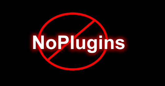 NoPlugins