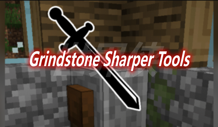 Grindstone Sharper Tools Mod