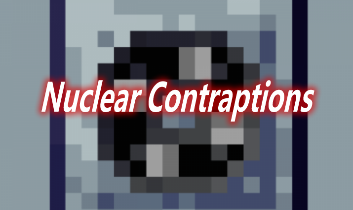 Nuclear Contraptions Mod 