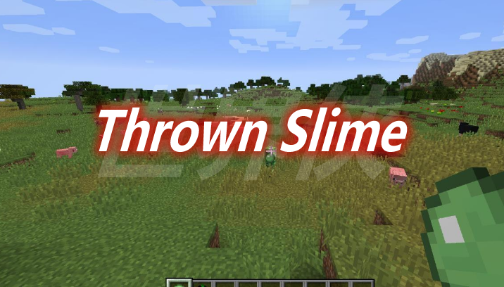 Thrown Slime Mod 