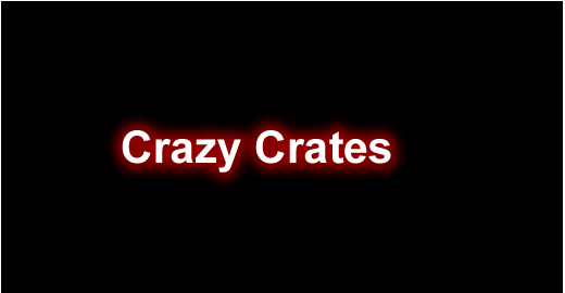 Crazy Crates